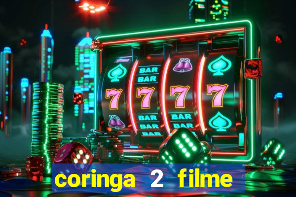 coringa 2 filme completo dublado